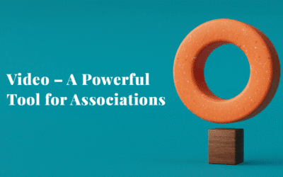 Video – A Powerful Tool For Associations