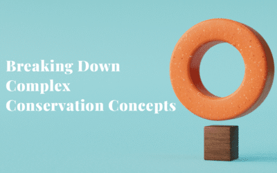 Breaking Down Complex Conservation Concepts