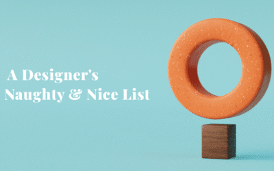 A Designer’s Naughty & Nice List